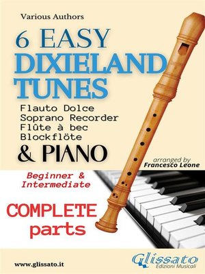 cover image of 6 Easy Dixieland Tunes--Soprano recorder & Piano (complete)